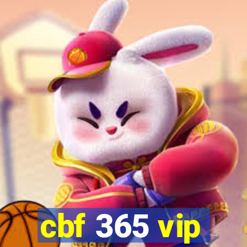 cbf 365 vip